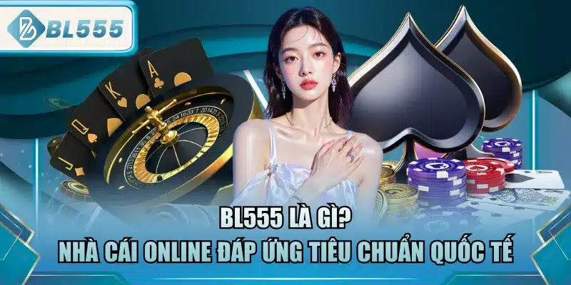 bl555-la-gi