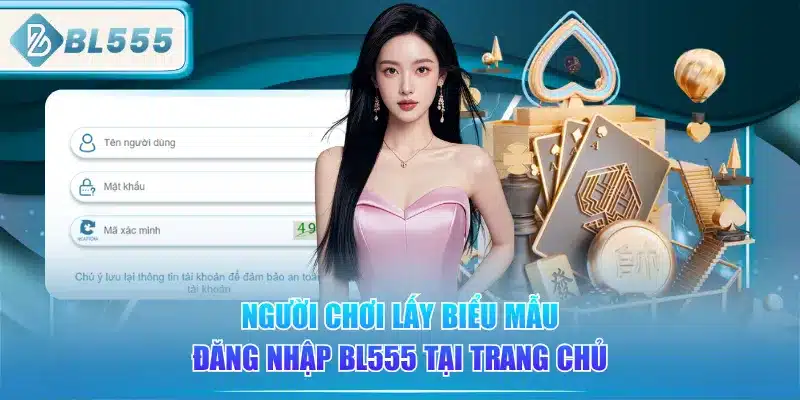 nguoi-choi-lay-bieu-mau-dang-nhap-bl555-tai-trang-chu