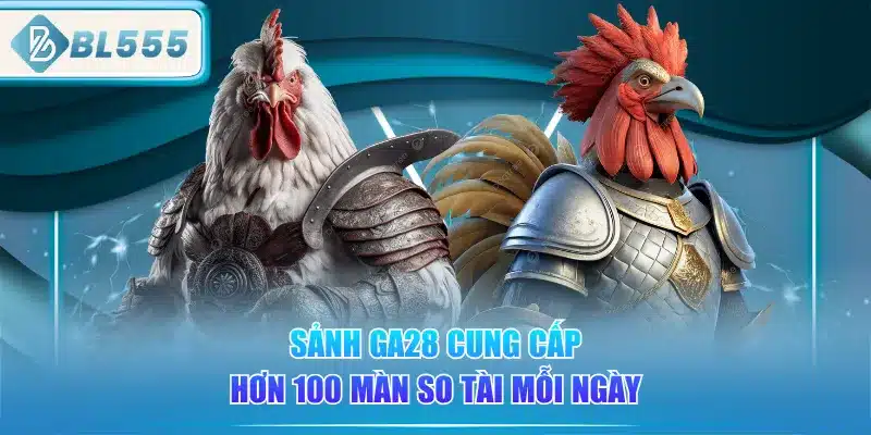 sanh-ga28-cung-cap-hon-100-man-so-tai-moi-ngay